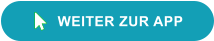 WEITER ZUR APP 