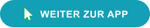 WEITER ZUR APP 