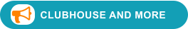 CLUBHOUSE AND MORE 