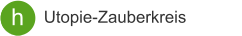 A h Utopie-Zauberkreis