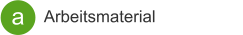 a Arbeitsmaterial