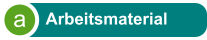 a Arbeitsmaterial